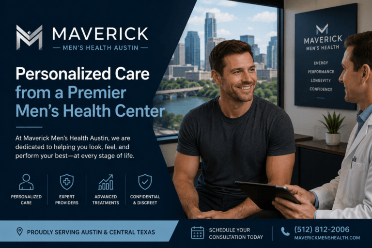 Maverick Men’s Health Austin – Personalized Care from a Premier Men’s Health Center